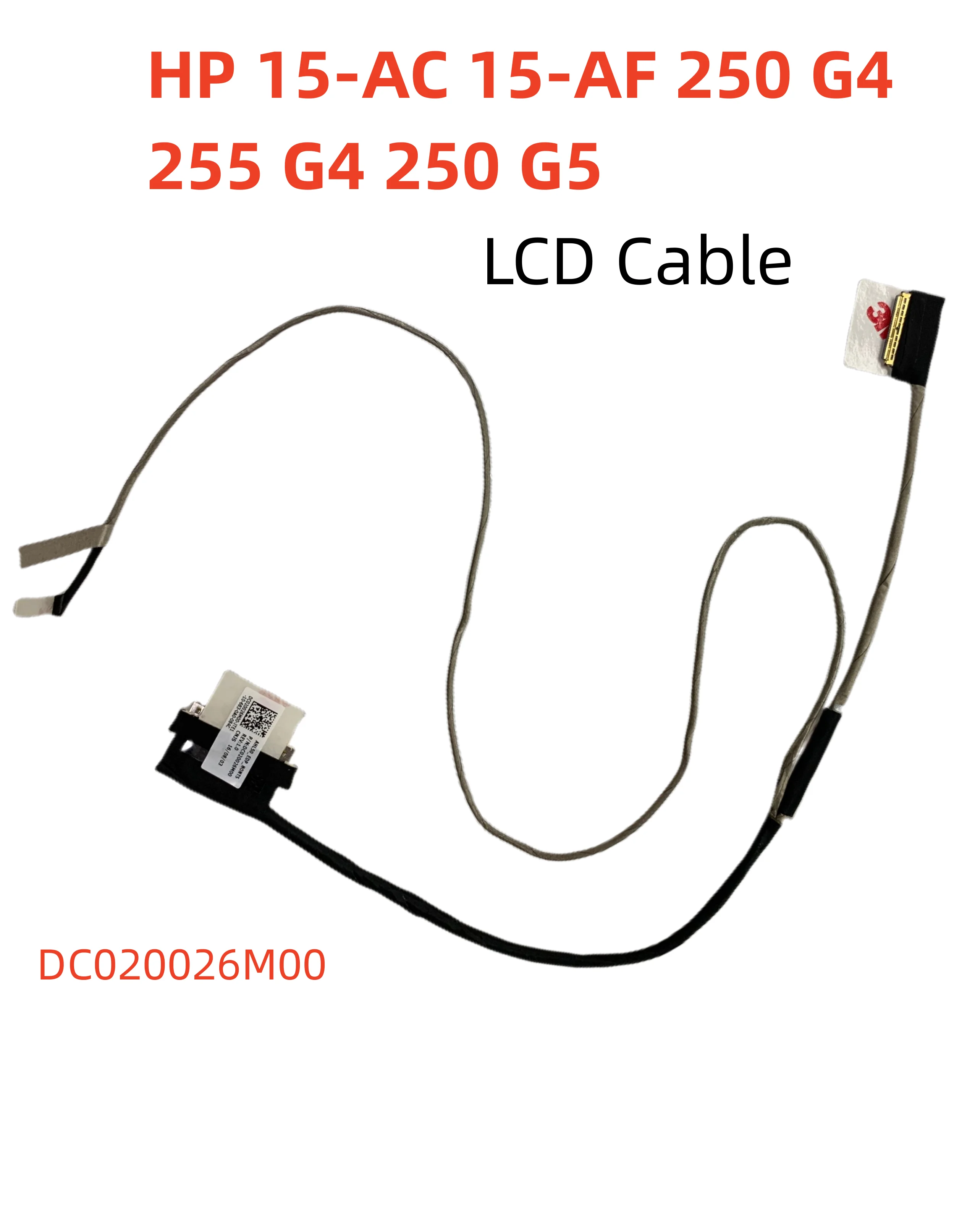 Новый кабель для ЖК-экрана HP 15-AC 15-AF 250 G4 250 G5 255 G4 Гибкий Ленточный Кабель 864124-001 DC020026M00